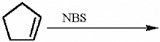 There is a partial scheme of a reaction, where a five-carbon ring, with a double bond between the first and the second (clockwise) carbons, reacts with NBS.