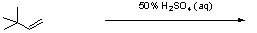 There is a scheme of a reaction, where a four-carbon chain, with a double bond between the third (from left to right) and the fourth carbon atoms and two CH3 groups attached to the second carbon atom, reacts with 50 percent aqueous H2SO4.
