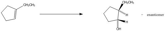 There is a scheme of a reaction. The reactant has the following structure: a five-carbon ring, with a double bond between the first and the second (clockwise) carbons and a CH2CH3 group bonded to the first carbon. There are two products. The first product has the following structure: a five-carbon ring, with a CH2CH3 group attached to the first carbon with a wedge, an OH group attached to the second carbon with a dash, and an H atom bonded to the first carbon with a dash and to the second carbon with a wedge. Another product is its enantiomer.
